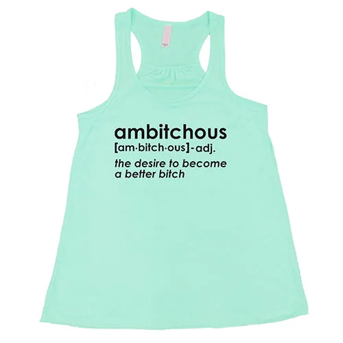 Ambitchous Shirt