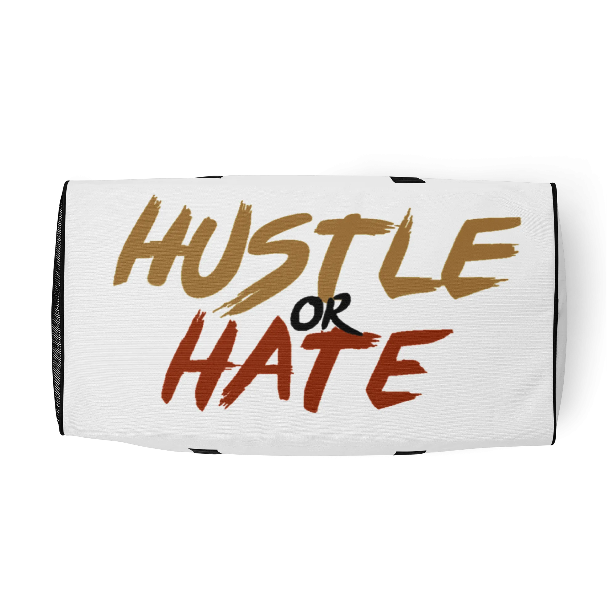 Hustle or Hate Duffle bag