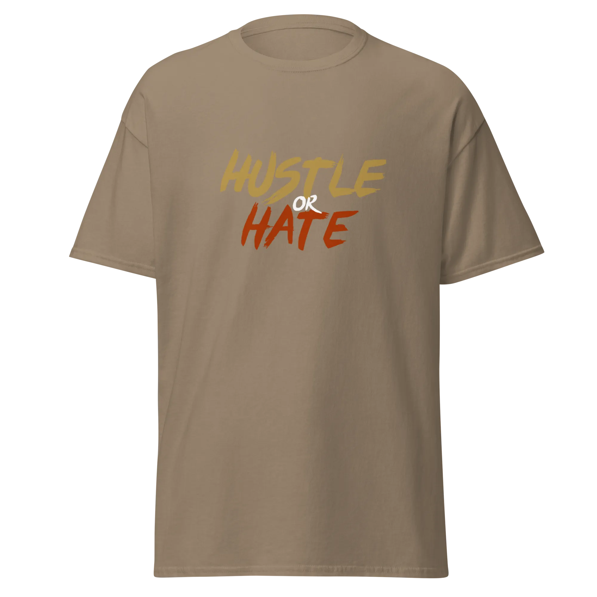 Hustle or Hate T-Shirt