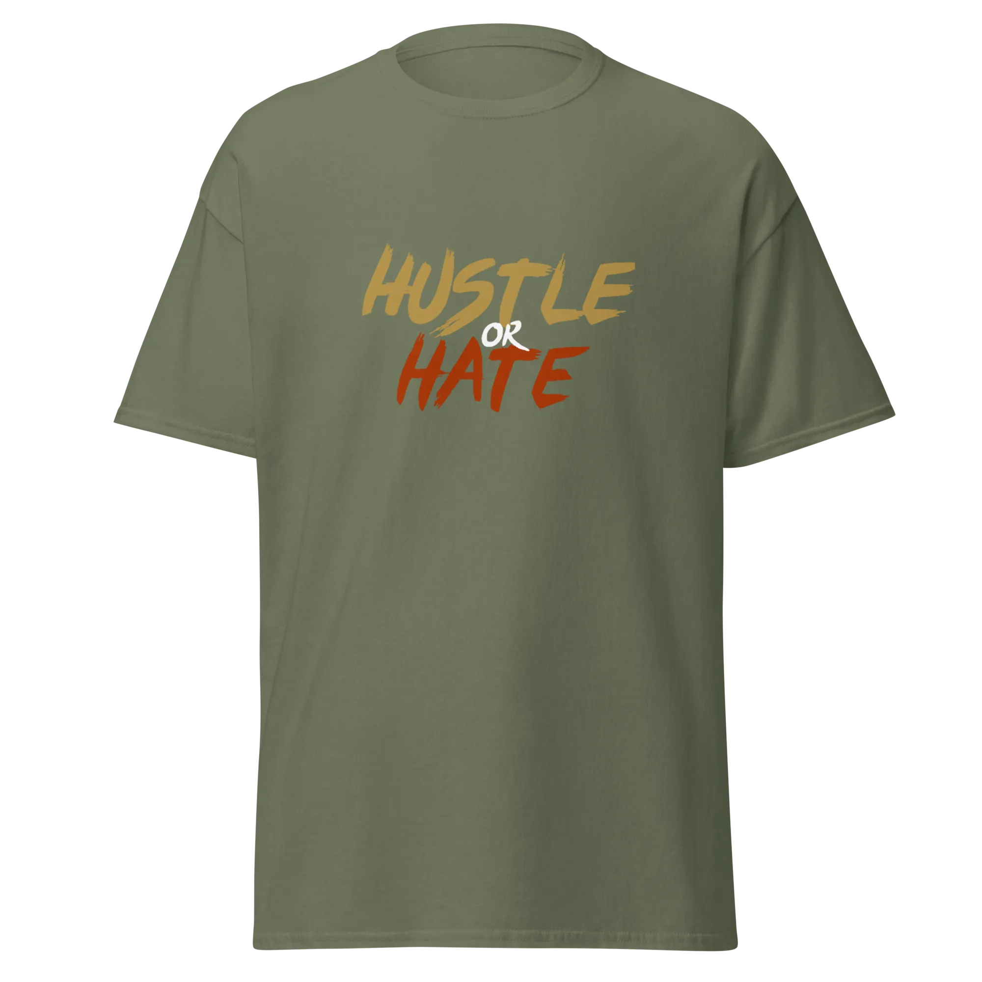 Hustle or Hate T-Shirt